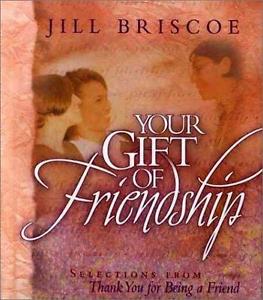 Your Gift Of Friendship HB - Jill Briscoe